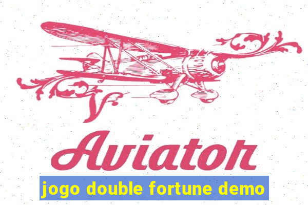 jogo double fortune demo